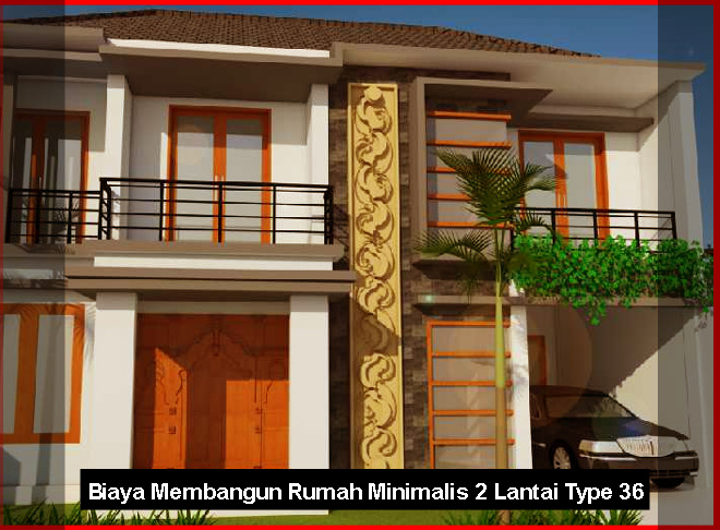 Biaya Membangun Rumah Minimalis 2 Lantai Type 36  Tips Membuat Rumah 