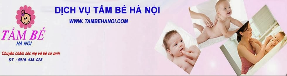 Tắm trẻ sơ sinh , dịch vụ tắm bé tại Hà Nội và Hà Đông