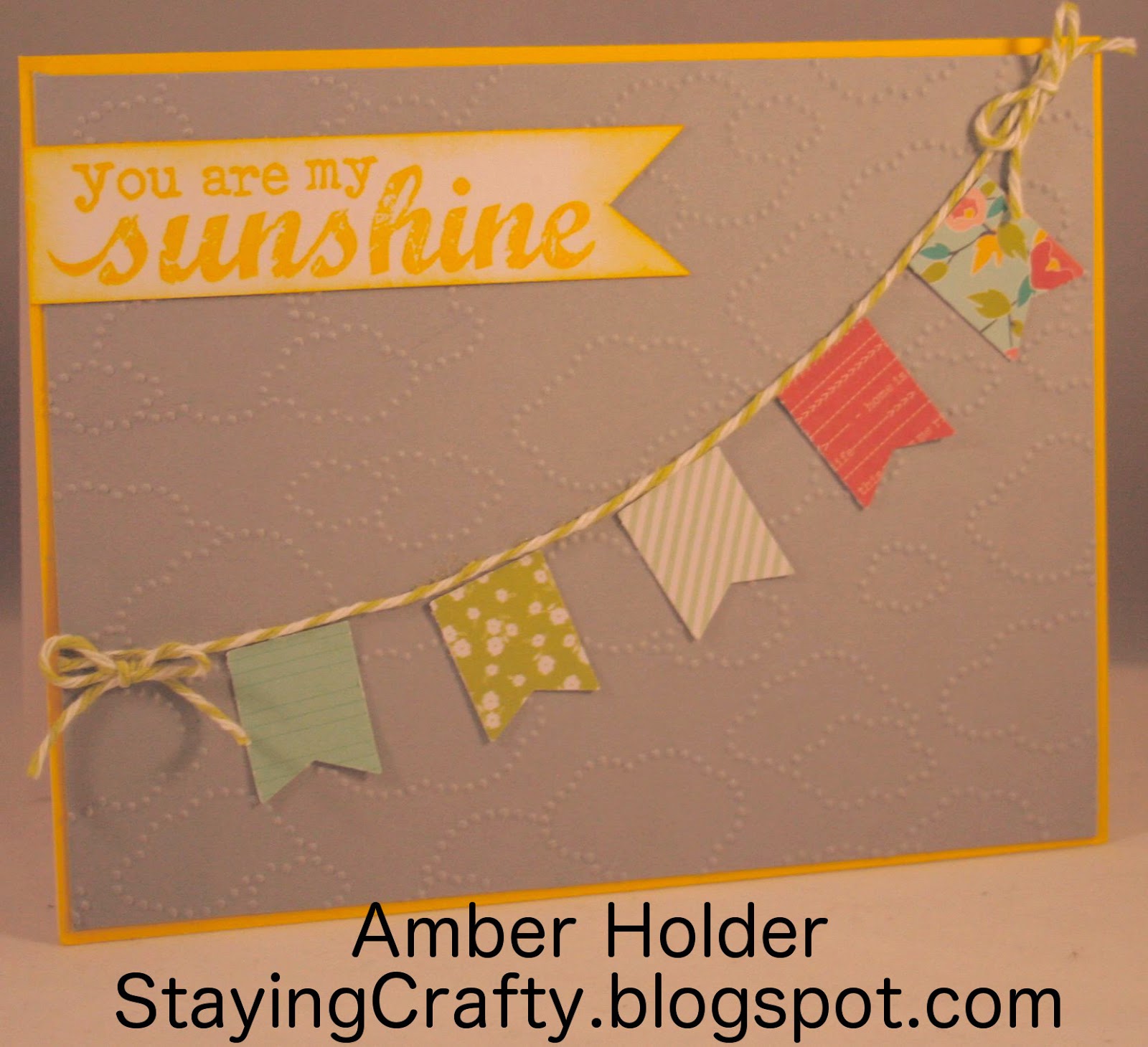 Staying Crafty You Are My Sunshine Banner Card