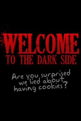 Random Quotes: Come to the Dark Side & Welcome to the Dark Side