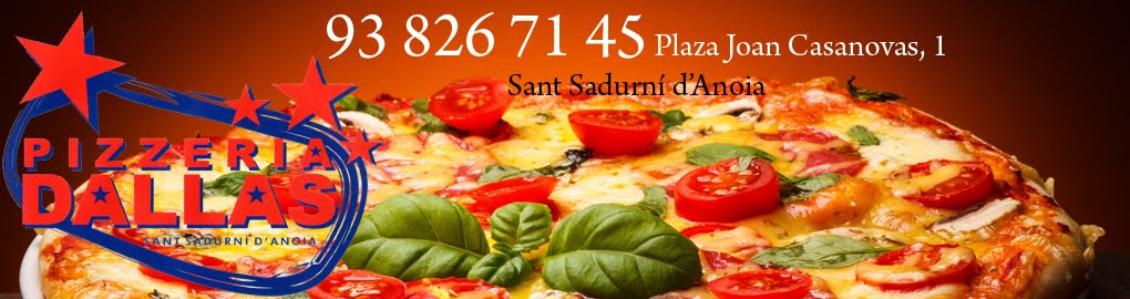 Pizzeria DALLAS Sant Sadurní