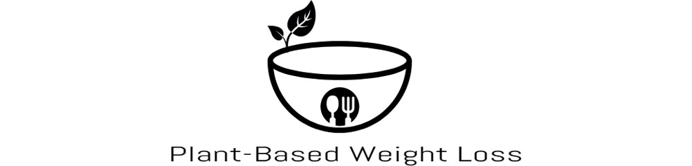 Plant-Based Weight Loss