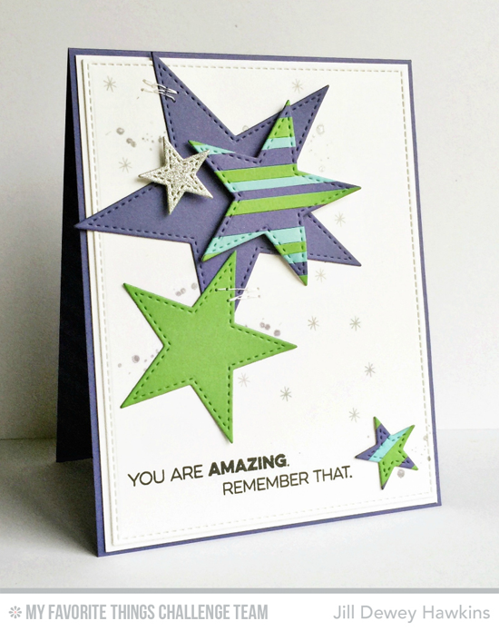 Remember You’re Amazing Card by Jill Dewey Hawkins featuring the Amazing stamp set and the  Stitched Star STAX Die-namics #mftstamps