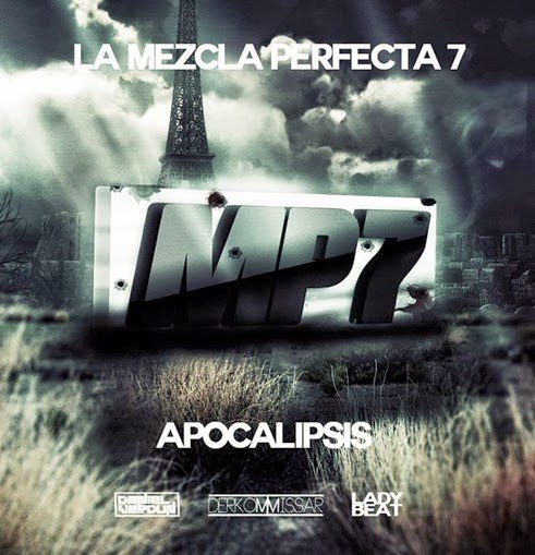 La Mezcla Perfecta 7 - Apocalipsis (2014) La Mezcla Perfecta 7 - Apocalipsis (2014)