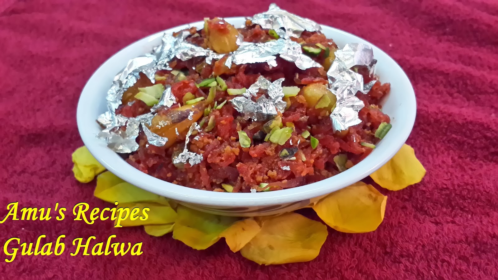 AMU'S RECIPES: Gulab Halwa