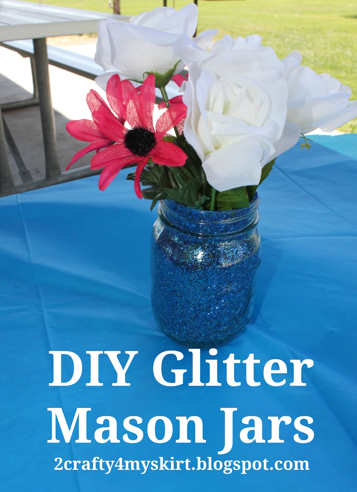 2 Crafty 4 My Skirt DIY Glitter Mason Jar Centerpieces