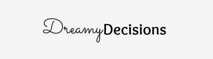 Dreamy Decisions