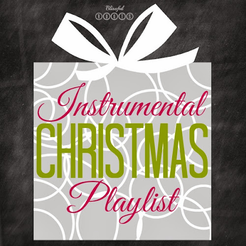 BLISSFUL ROOTS: Instrumental Christmas Playlist On Spotify