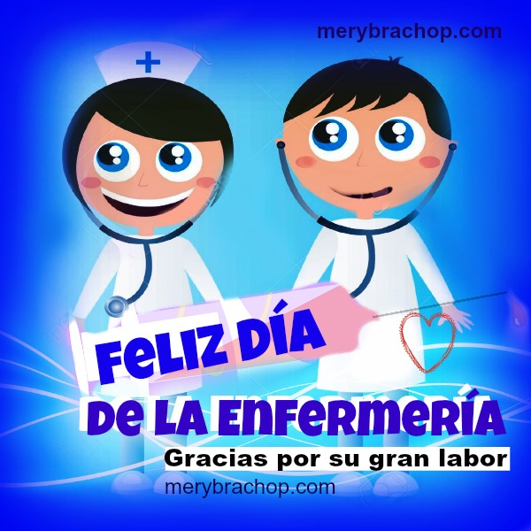 Feliz Día de la Enfermería. Frases Entre Poemas, Vivencias y Cumpleaños