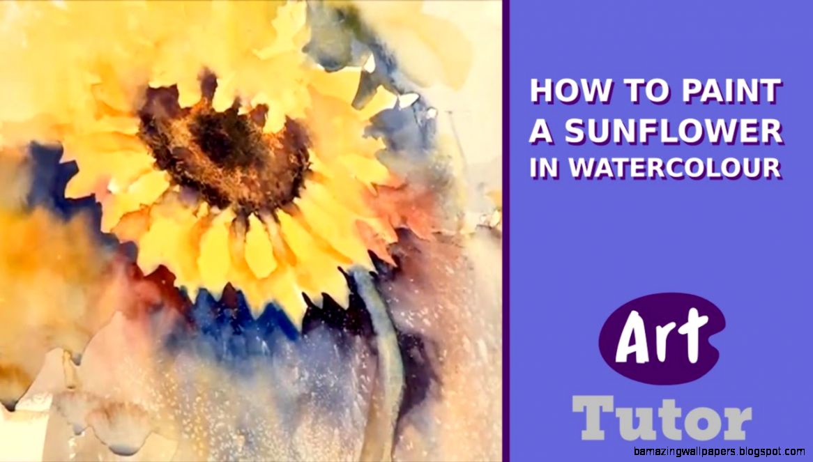 How to Paint a Sunflower in Watercolour YouTube How to Paint a Sunflower in Watercolour YouTube