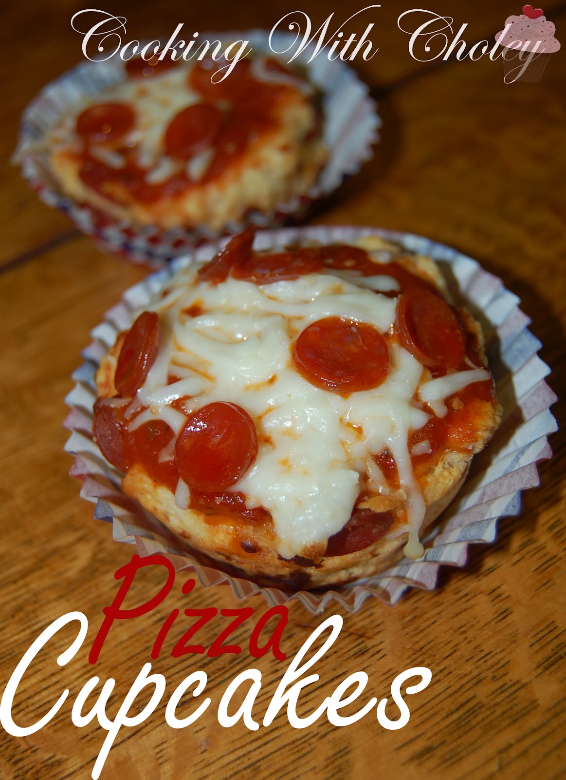 Cooking With Choley Pizza Cupcakes