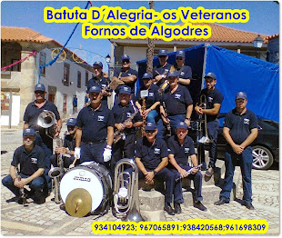 Associação musical cultural e recreativa Batuta D´Alegria(Os Veteranos)-Fornos de Algodres