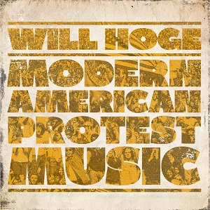 ¿Qué estáis escuchando ahora? - Página 3 Will+Hoge+-+2012+-+Modern+American+Protest+Music