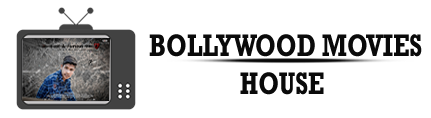 Bollywood Movies House - Download Movies