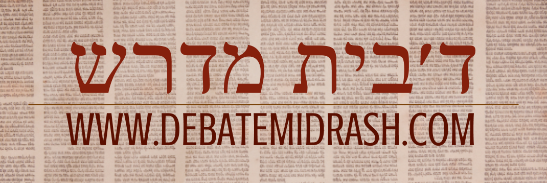 Debate Midrash Parshat Hashavua Blog