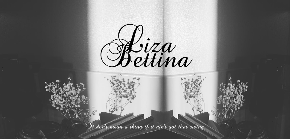 Liza Bettina - It don't mean a thing if it ain't got that swing