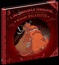 L'abominable carnaval des monstres, tome 1, Madame Balayette