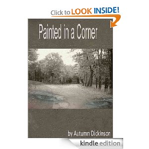 Painted in a Corner by Autumn Dickinson