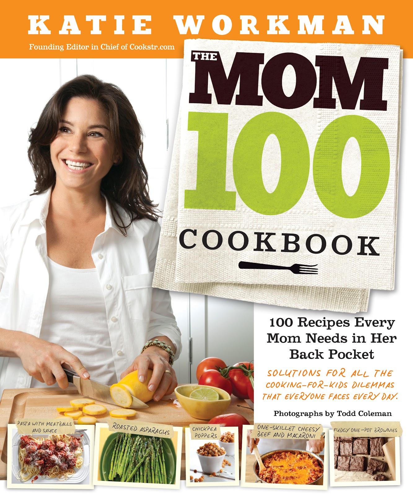 The Mom 100 Cookbook by Katie Workman {cookbook review} All Roads