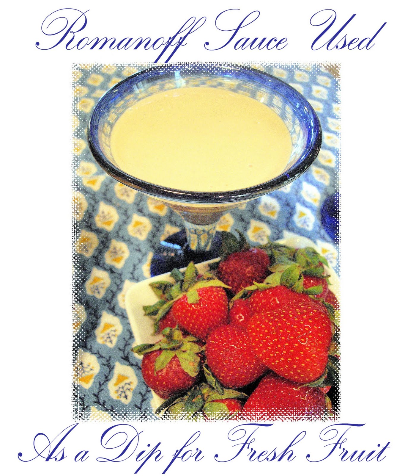 Shannon's Shanonigins Fresh Fruit with Romanoff Sauce