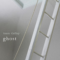 Annie Gallup - Ghost