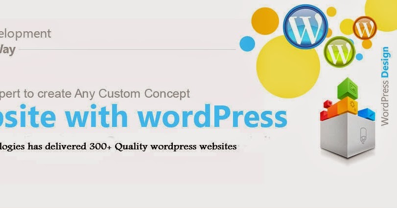Why To Choose A WordPress Development Company