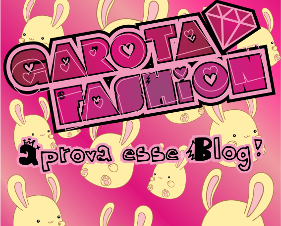 GAROTA FASHION // Blog Official