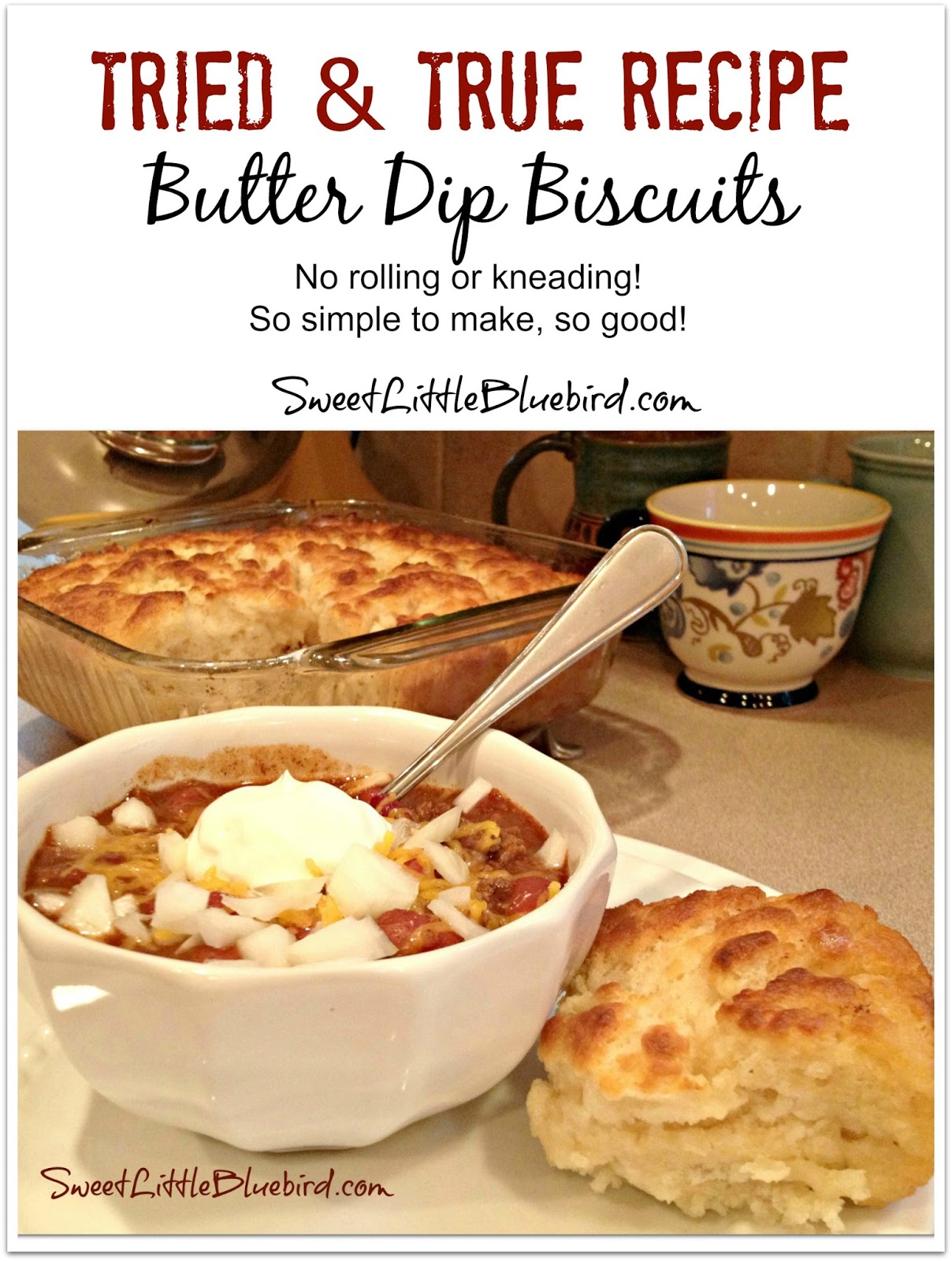 Sweet Little Bluebird Tried & True Butter Dip Biscuits