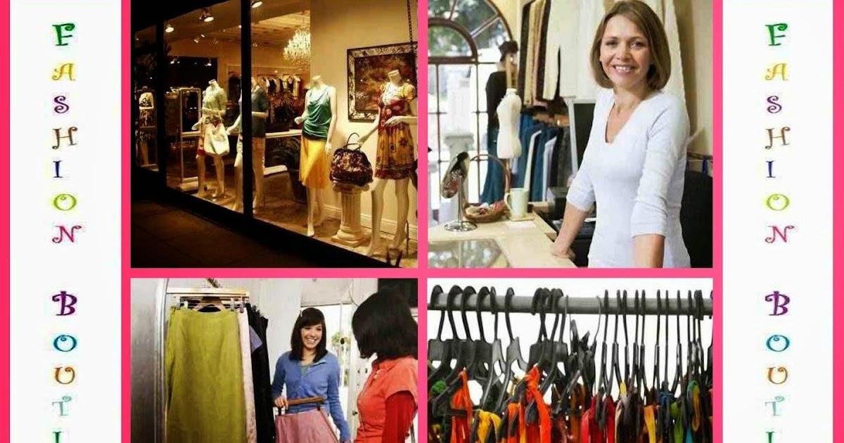 Business Ideas Small Business Ideas Open a Clothing Boutique