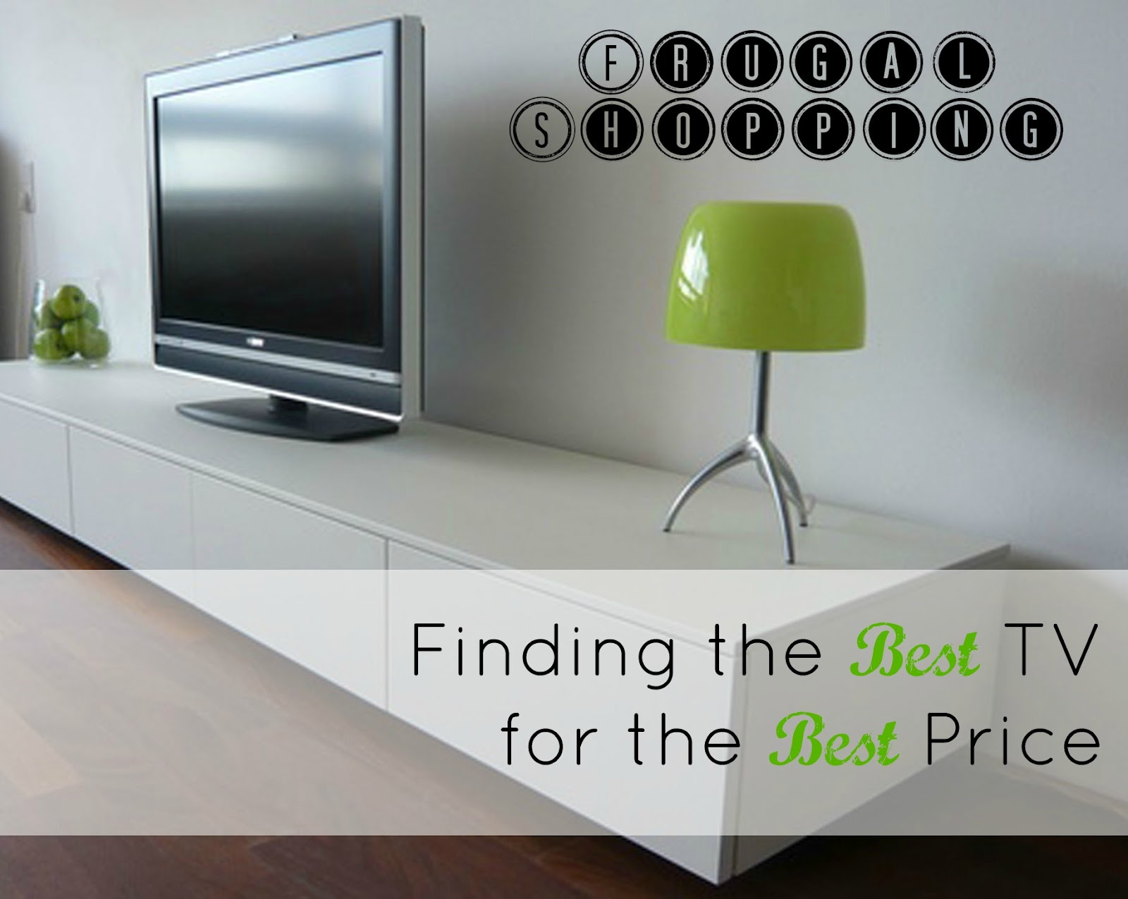 Frugal Shopping The Best TV For The Best Price Frugal Family Times