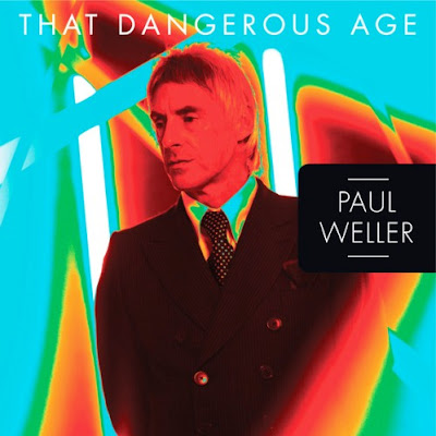 Paul Weller - That Dangerous Age Lyrics + Letras + Lirik + Tekst + Text + Testo + Paroles + Source: Lyrics-Video-Music.blogspot.com + Video Music Song Lyrics Paul Weller - That Dangerous Age