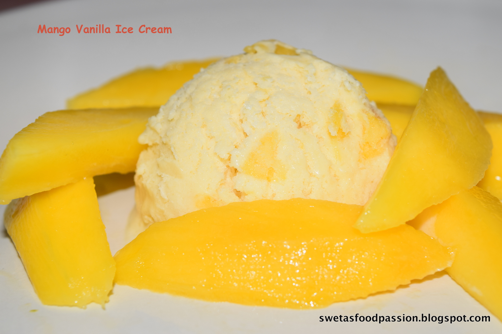Sweta's Food Passion... Mango Vanilla Ice Cream