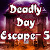 Deadly Day Escape 5