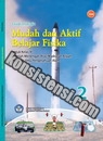 Mudah dan Aktif Belajar Fisika 2 (IPA) Mudah dan Aktif Belajar Fisika 2 (IPA)