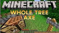 Whole Tree Axe Mod para Minecraft 1.7.2