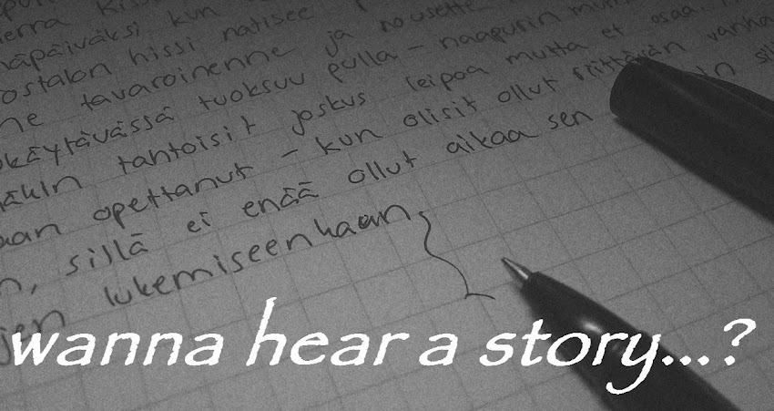 wanna hear a story?