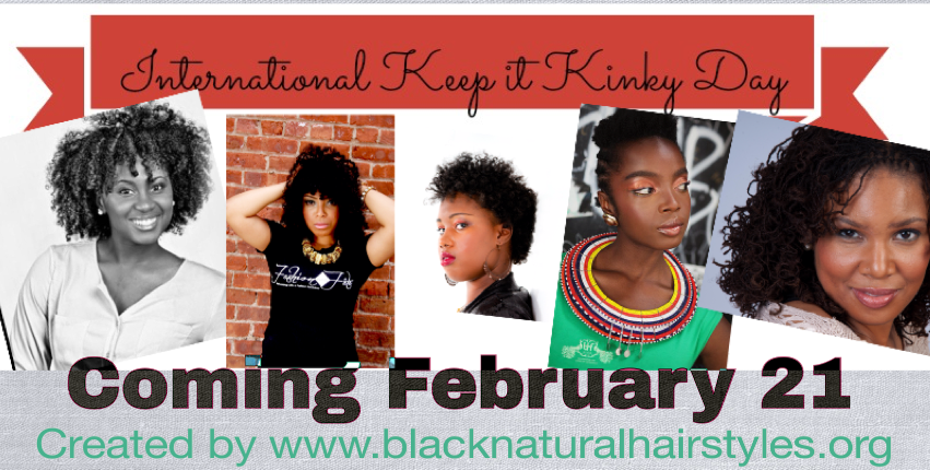 Natural Hair Celebrate International Keep It Kinky Day 2 21 15