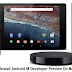 Manually Install Android 6.0 Marshmallow Developer Preview On Nexus 6, Nexus 5 & Nexus 9