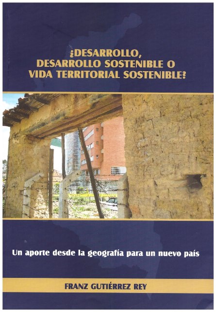 ¿Desarrollo, desarrollo sostenible o vida territorial sostenible?