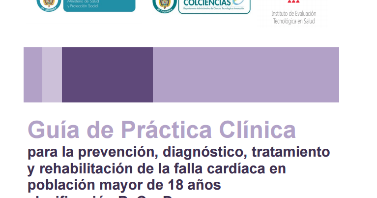 Falla Cardiaca: GUÍA DE PRÁCTICA CLÍNICA EN FALLA CARDÍACA Falla Cardiaca: GUÍA DE PRÁCTICA CLÍNICA EN FALLA CARDÍACA