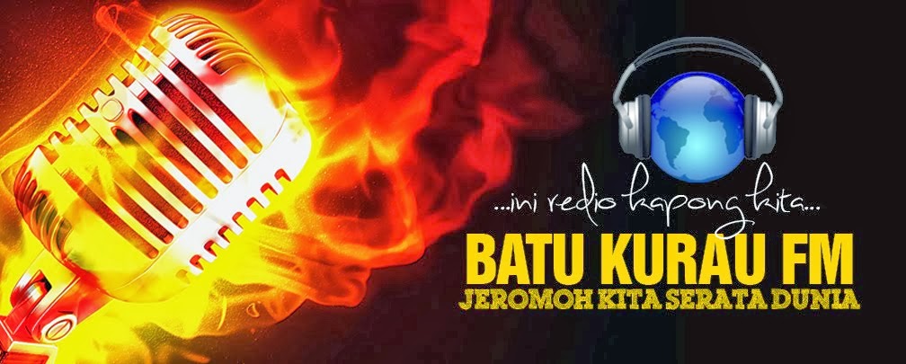 Batu Kurau Fm- Jeromoh Kita Serata Dunia