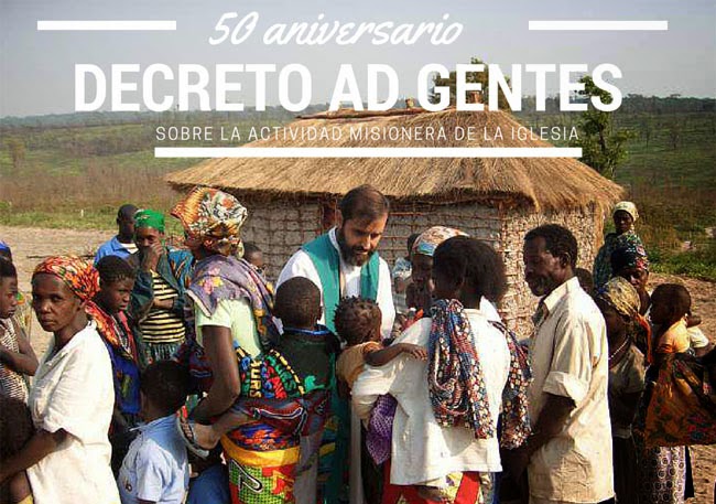 50 Aniversario Decreto Ad Gentes