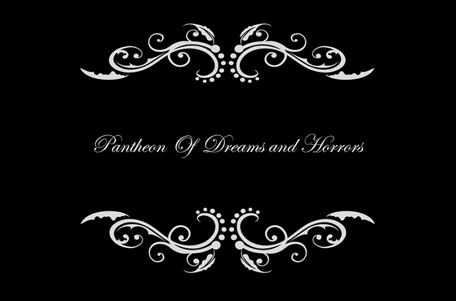 Pantheon Of Dreams and Horrors