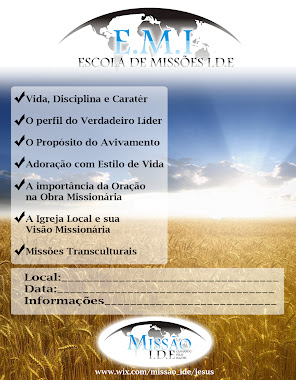 Acesse o blog Missão Ide - www.missao-ide.blogspot.com.br