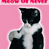 Meow or Never - Free Kindle Fiction