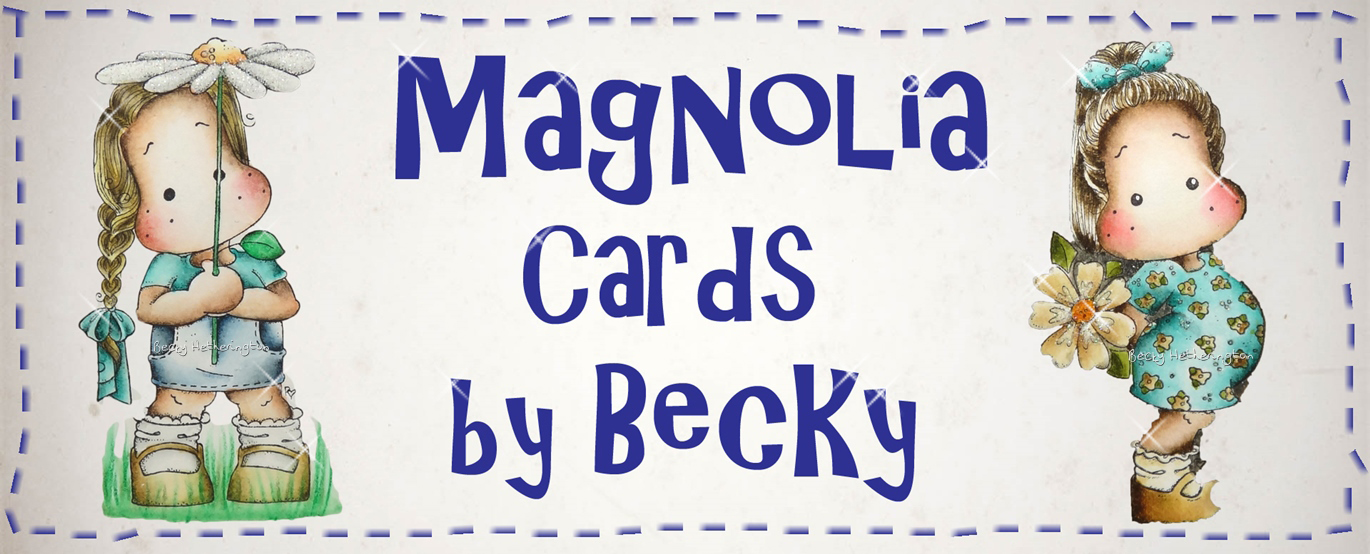 Magnolia Cards By Becky