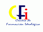 El Centro de Formación Ideológica (CFI)