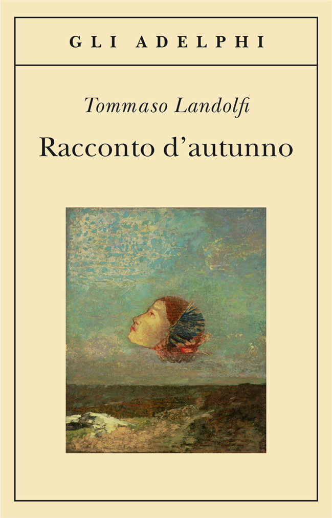 Libri & Cultura Racconto d'autunno (Tommaso Landolfi); Una donna di