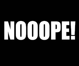 And meanwhile, maybe someone out there should buy www.NOOOPE.com. Just