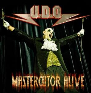 U.D.O.-Mastercutor alive 2008